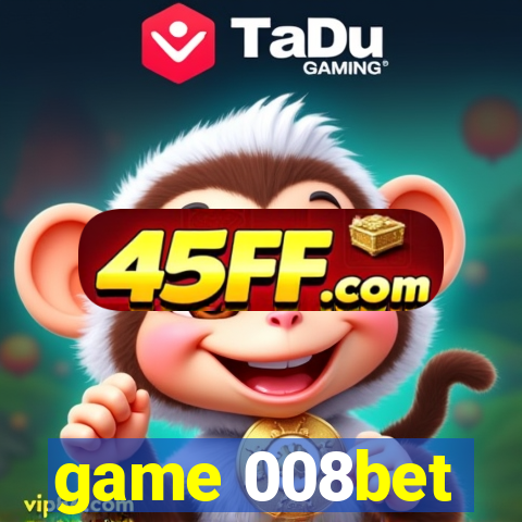 game 008bet